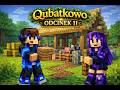 Minecraft Qubatkowo Echoes of Verdance S1 O11 - To zaczyna wyglądać lepiej