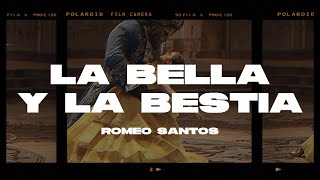 Romeo Santos - La Bella y La Bestia (Letra/Lyrics)