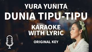 Download Lagu YURA YUNITA DUNIA TIPU-TIPU TANPA VOKAL KARAOKE WITH LYRIC MP3