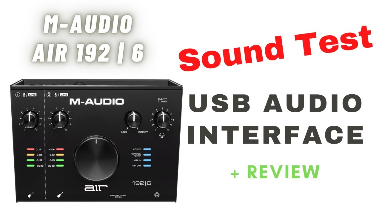SOUND TEST & REVIEW M AUDIO Air 192 6 USB Audio Interface