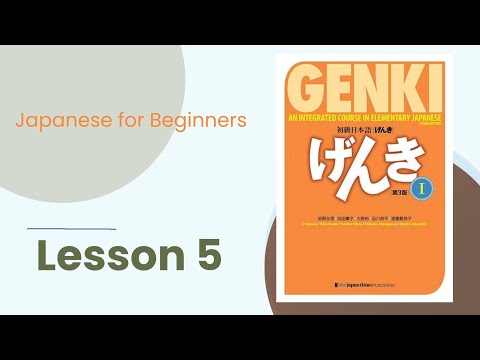 Genki 1 Lesson 5 Japanese For Beginners JLPT N5