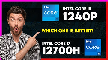 Intel Core i5 1240P vs Intel Core i7 12700H Comparison