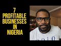 7 Profitable Businesses in Nigeria // SAY IT LIKE IT IS - Ep 22