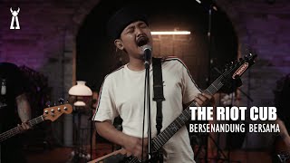 The Riot Cub - Bersenandung Bersama // PELATAR LIVE