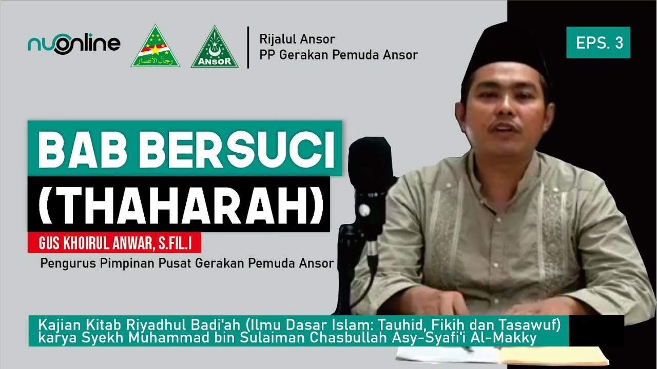 🔴 Bab Bersuci (Thaharah) dalam Islam - Gus Khoirul Anwar I Kajian Ramadhan (Eps 3)