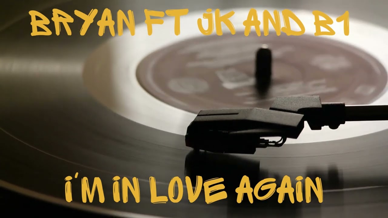 Bryan ft jk and B1 - I'm in love again