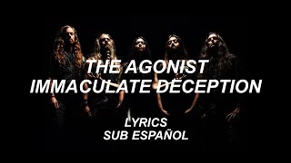 The Agonist - Immaculate Deception | Lyrics | Sub Español