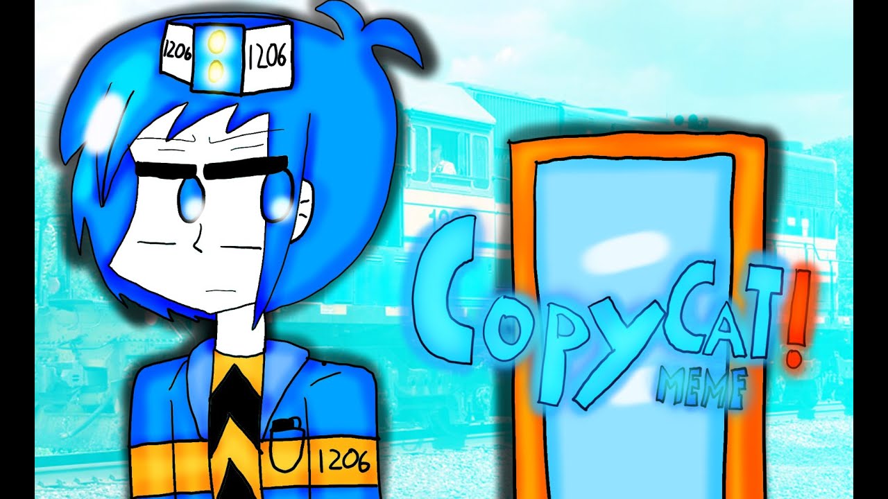 Copycat | Animations Meme (None Of My OC Character AWVR Train 1206 ...