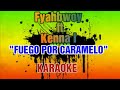 Fyahbwoy ft. Kenna I - Fuego por caramelo (KARAOKE)