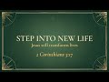 Step Into New Life