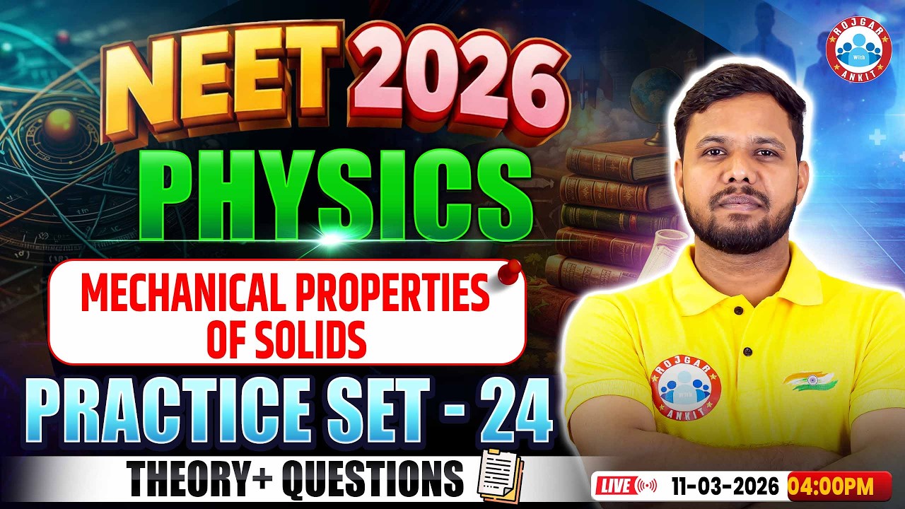 NEET Physics Mechanical Properties of Solids | NEET Physics Practice Set 24 | NEET 2026 Physics
