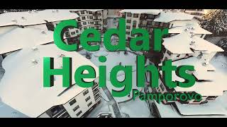 Cedar Heights Pamporovo Advert 2022