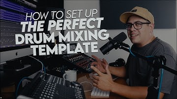 How To Set Up The PERFECT Drum Mixing Template (Logic Pro X)