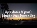 BLESSD x PESO PLUMA x SOG - OJOS AZULES (Lyrics)