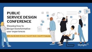 Service Design 101 - Skylight's Public Service Design Conference 2023 screenshot 2