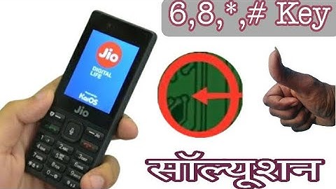 Jio Phone F120b 6,8,*, # Key Not Working 100% Solution /