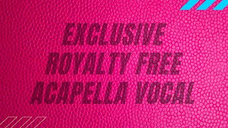 Royalty Free - Acapella - 128 Bpm - C Minor - Download!