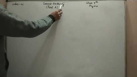 Class-9, Subject-Physics, Video-41, Chapter-9, Current Electricity   ( Part  A )  by Mr. Rajesh