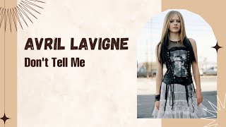 Lirik Terjemahan | Avril Lavigne - Don't Tell Me | Indonesia