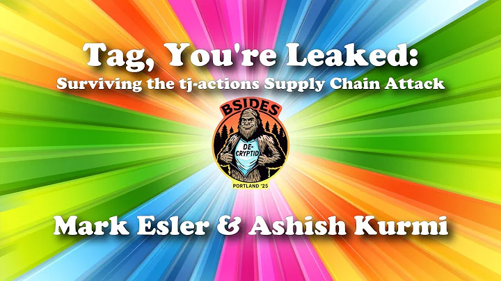 Tag, You're Leaked: Surviving the tj-actions Supply Chain Attack [BSides PDX 2025]