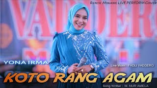 Dendang Remix Nonstop Yona Irma - Koto Rang Agam & Dendang Parantauan  || Vaddero Live Musik