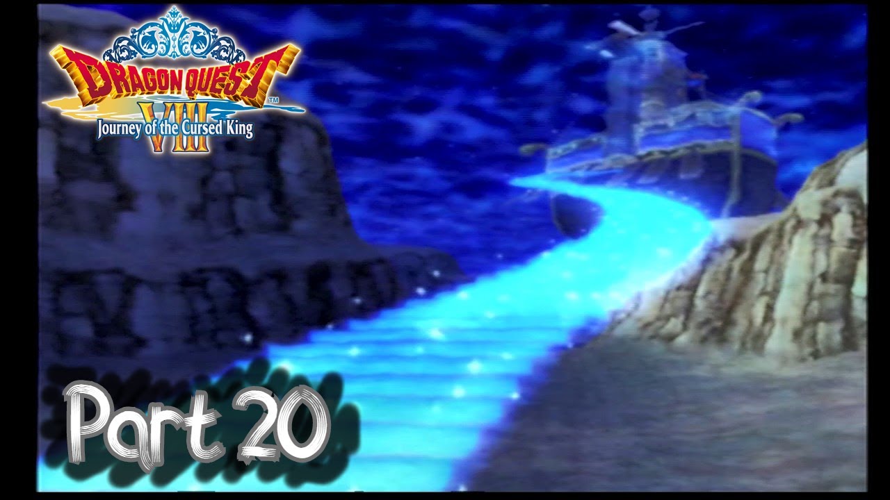Dragon Quest VIII (PS2 - 2020) - Part 20 | 20th Episode Special!