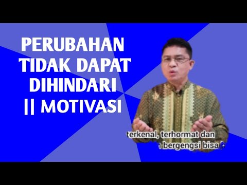 Video: Kapan perubahan tidak bisa dihindari?