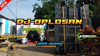 DJ OPLOSAN EP REVOLUTION || PERFOM ARM AUDIO CHANNEL SUPPORT STORY HOREG PASURUAN