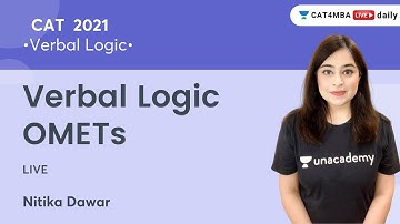 Verbal Logic -OMETs | Verbal Logic l CAT 2021 l Unacademy CAT4MBA l Nitika Dawar