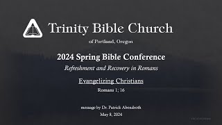 Trinity Bible Church - Evening Message - May 8, 2024
