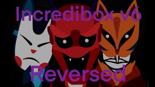 Incredibox V6 Reversed! 😳