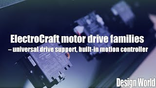 ElectroCraft motor drive families – universal drive support, built-in motion controller