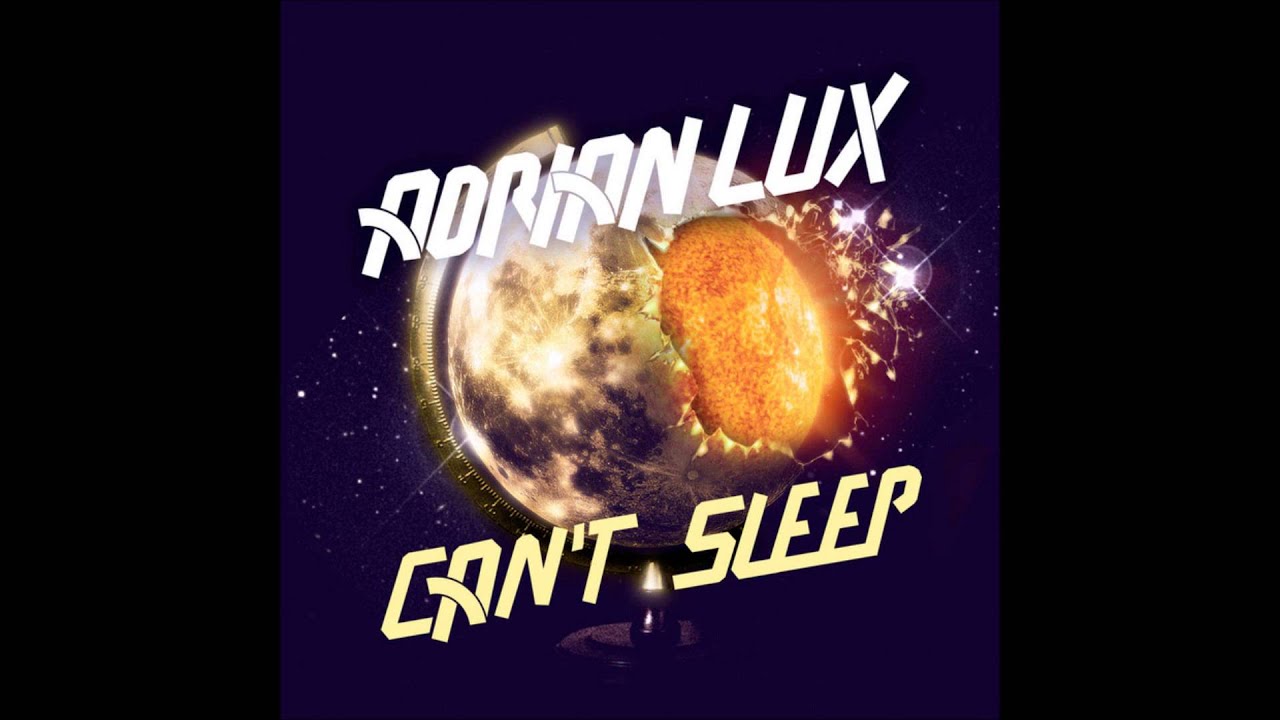 Regardez Adrian Lux - Can't Sleep (Radio Edit) sur YouTube Regardez Adrian Lux - Can't Sleep (Radio Edit) sur YouTube