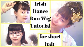 How to Put on an Irish Dancing Bun Wig (for short hair) [CC] - rachel tail