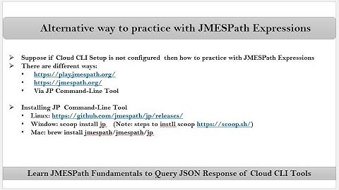 Video-4 | JMESPath Fundamentals |  Alternative way to Practice with JMESPath Expressions | jp cli