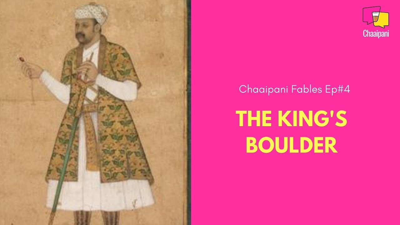The King's Boulder | Chaaipani | Chaaipani Fables | Short Story | Motivation |