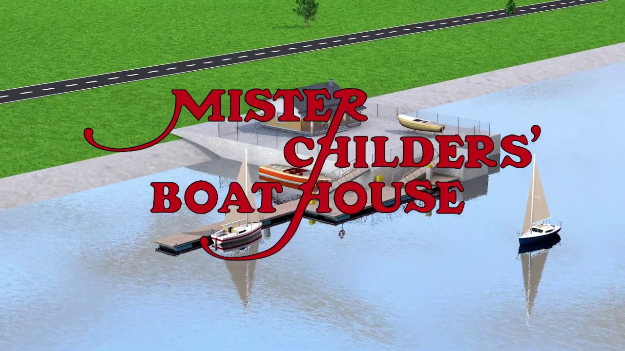 ⁣Mister Childers Boat House - Episode 1