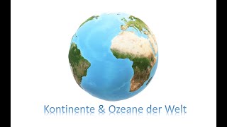 Lerne die Kontinente und Ozeane der Welt