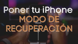 CÓMO PONER MODO DE RECUPERACIÓN iPhone X/XS/XR/11/12