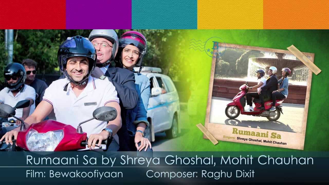 rumaani sa bewakoofiyaan song rumaani sa bewakoofiyaan song