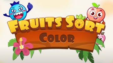 Fruit Color Sort Puzzle Mobile Game | Gameplay Android & Apk