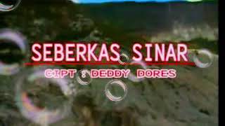 Anwar The Subrek - Seberkas Sinar Deddy Dores