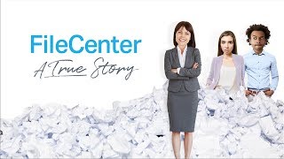 FileCenter - A True Story