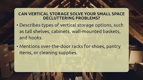 Can Vertical Storage Solve Your Small Space Decluttering Problems? - Get Rid Of Guide
