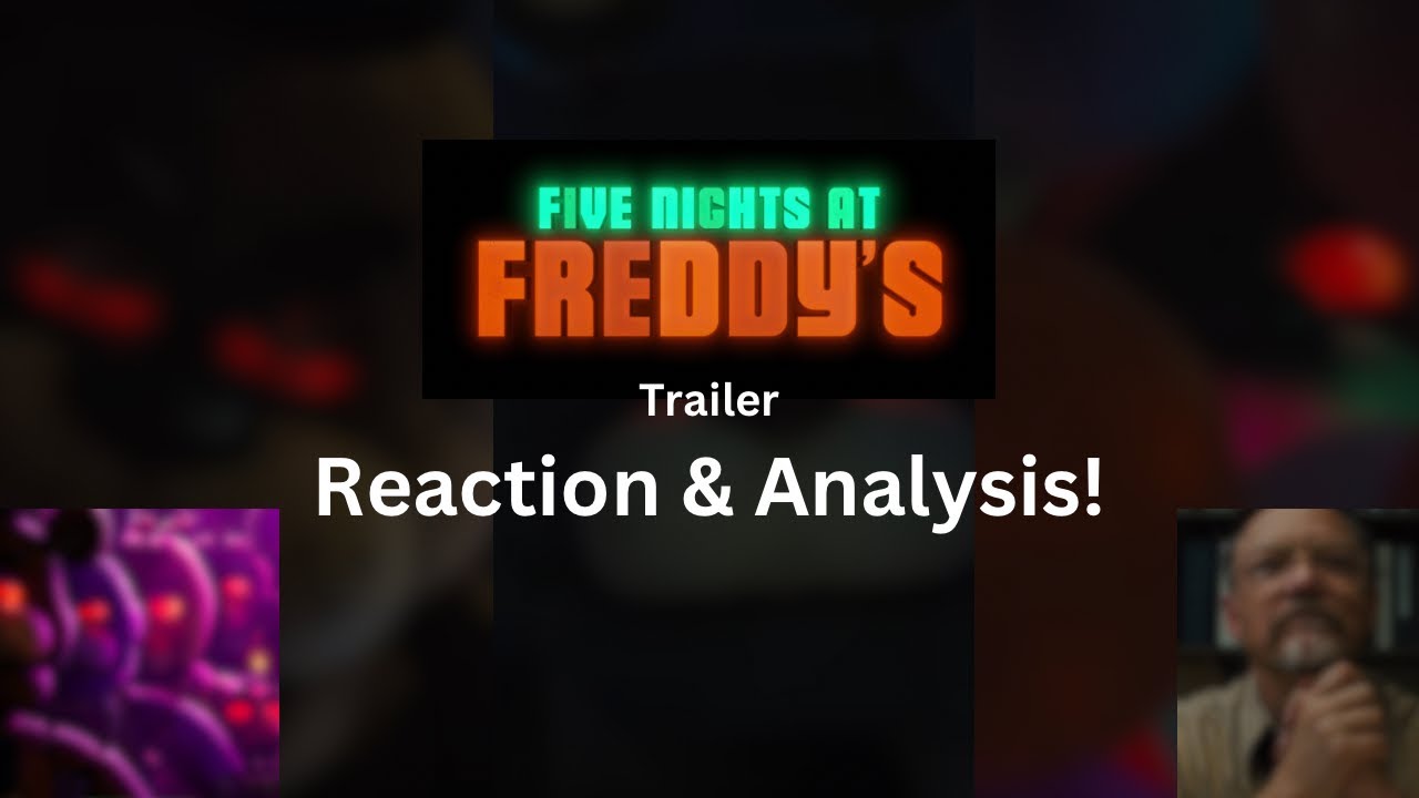 FNAF MOVIE TEASER TRAILER! | Reaction & Analysis - YouTube