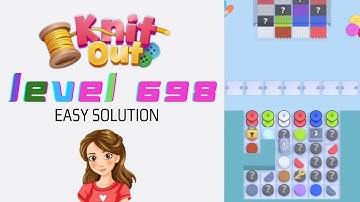 Knit Out Level 698 Easy Game Solution Walkthrough 