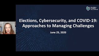 Elections, Cybersecurity, and COVID 19:  Approaches to Managing Challenges