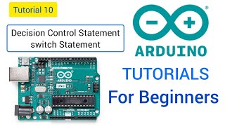 Full Arduino Programming for beginners Tutorial 10 || Decision Control Statement switch Statement News