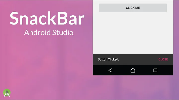 SnackBar - Show Message at the Bottom of the Screen | Android Studio Tutorial