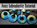 Polymer Clay Faux Technique: Faux Labradorite Tutorial